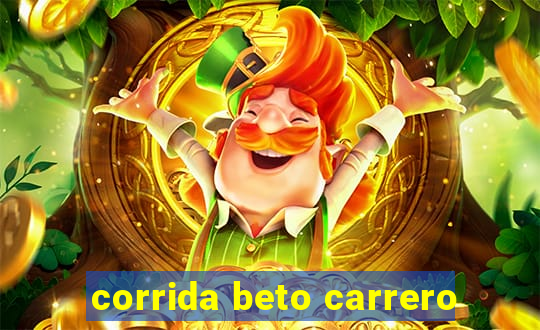 corrida beto carrero